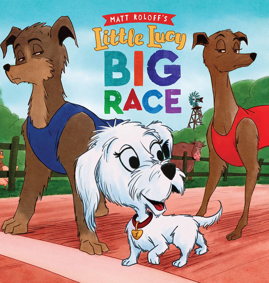 Little Lucy Big Race (Hardcover) – by Matt Roloff (Author)