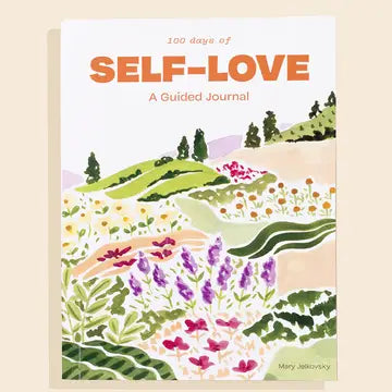 100 Days of Self-Love: Guided Self Care Journal