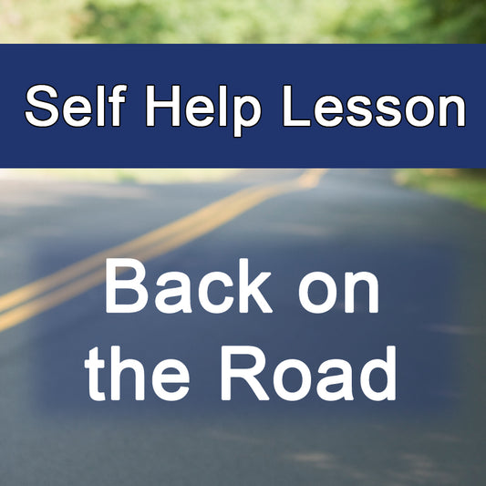 Back on the Road - Self Help Lesson (Digital Only)
