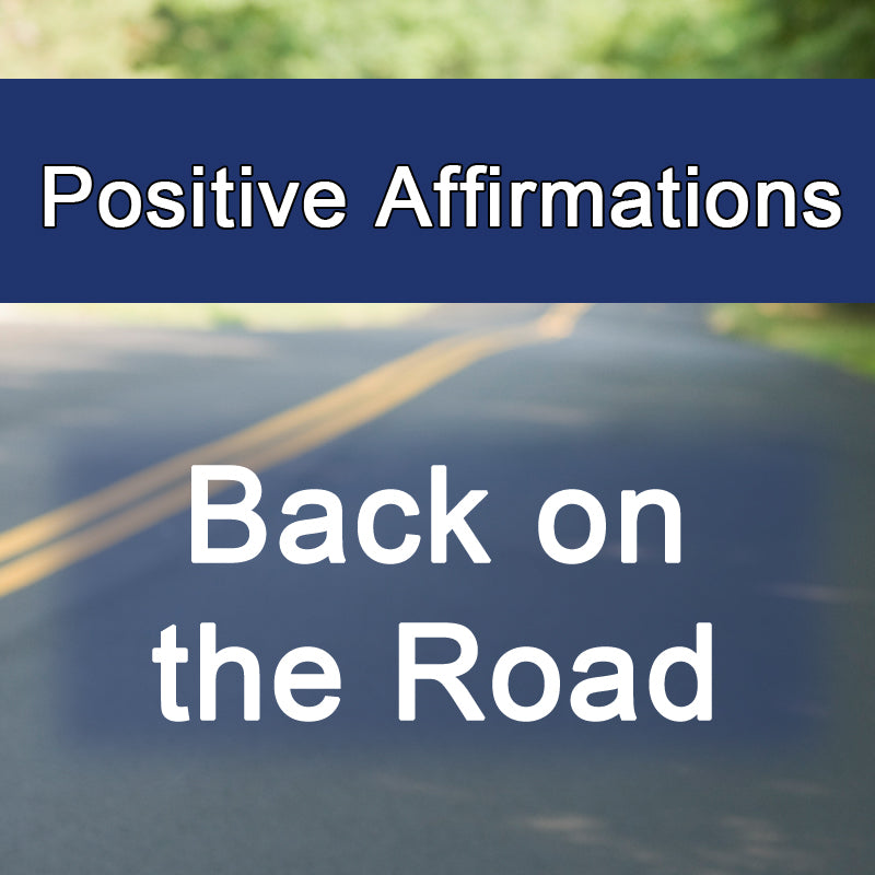 Back on the Road - Positive Affirmations (Digital Only)